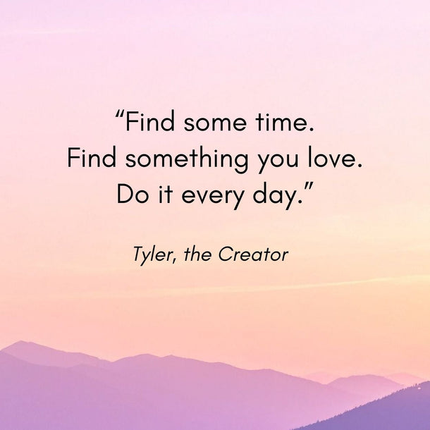 Mountain landscape with a gradient sky and motivational quote by Tyler, the Creator.